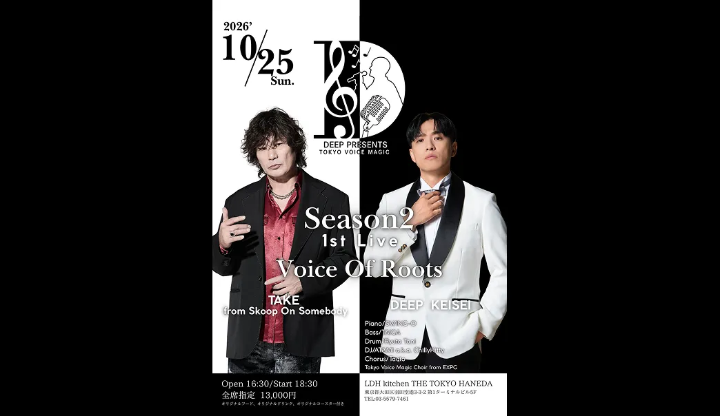 DEEP PRESENTS TOKYO VOICE MAGIC Season2 1st Live 【Voice Of Roots】