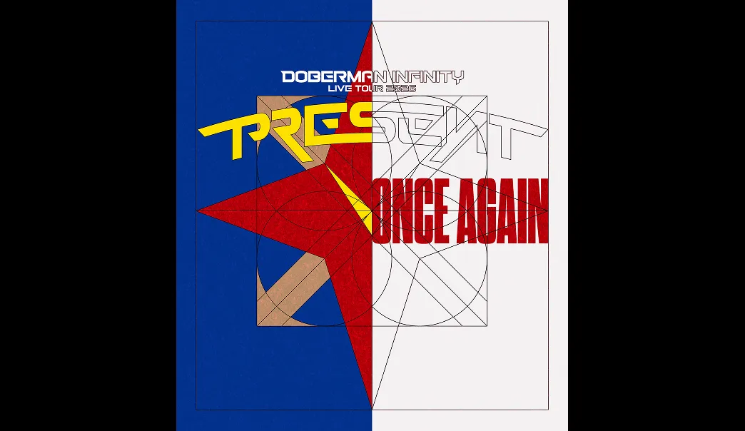 DOBERMAN INFINITY LIVE TOUR 2026 PRESENT- Once Again -