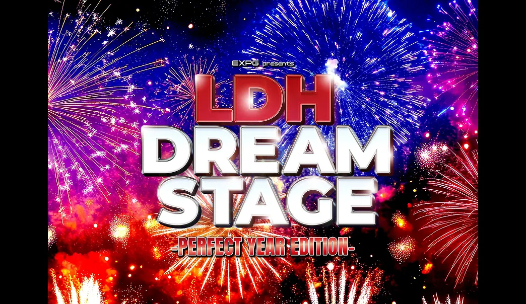 EXPG Presents LDH DREAM STAGE - PERFECT YEAR EDITION -