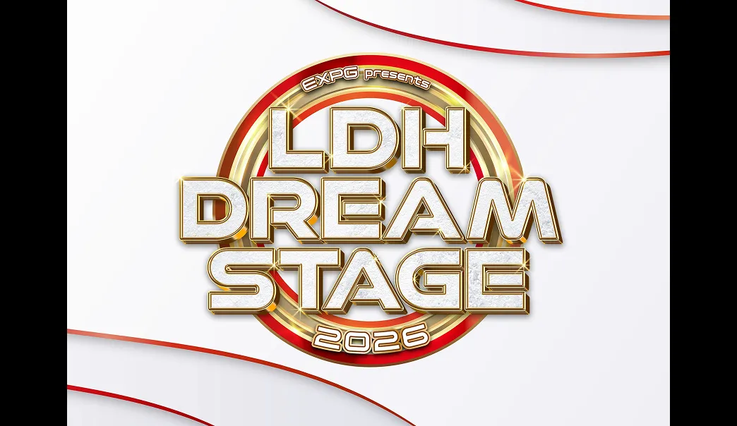 EXPG Presents LDH DREAM STAGE 2026