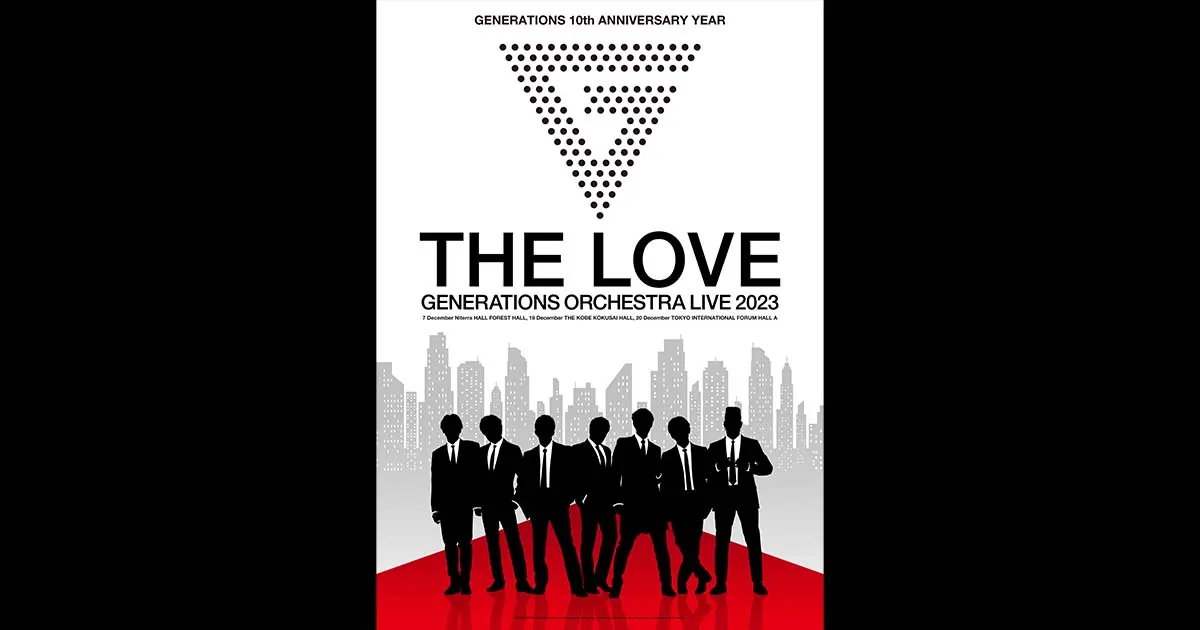 GENERATIONS 10th ANNIVERSARY YEAR GENERATIONS ORCHESTRA LIVE 2023 