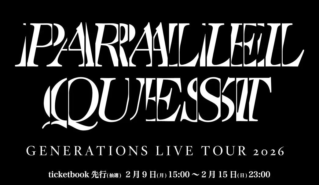 GENERATIONS LIVE TOUR 2026 PARALLEL QUEST