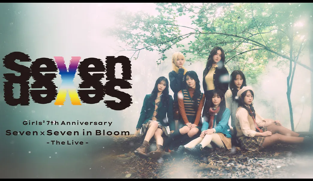Girls² 7th Anniversary Seven×Seven in Bloom -The Live-