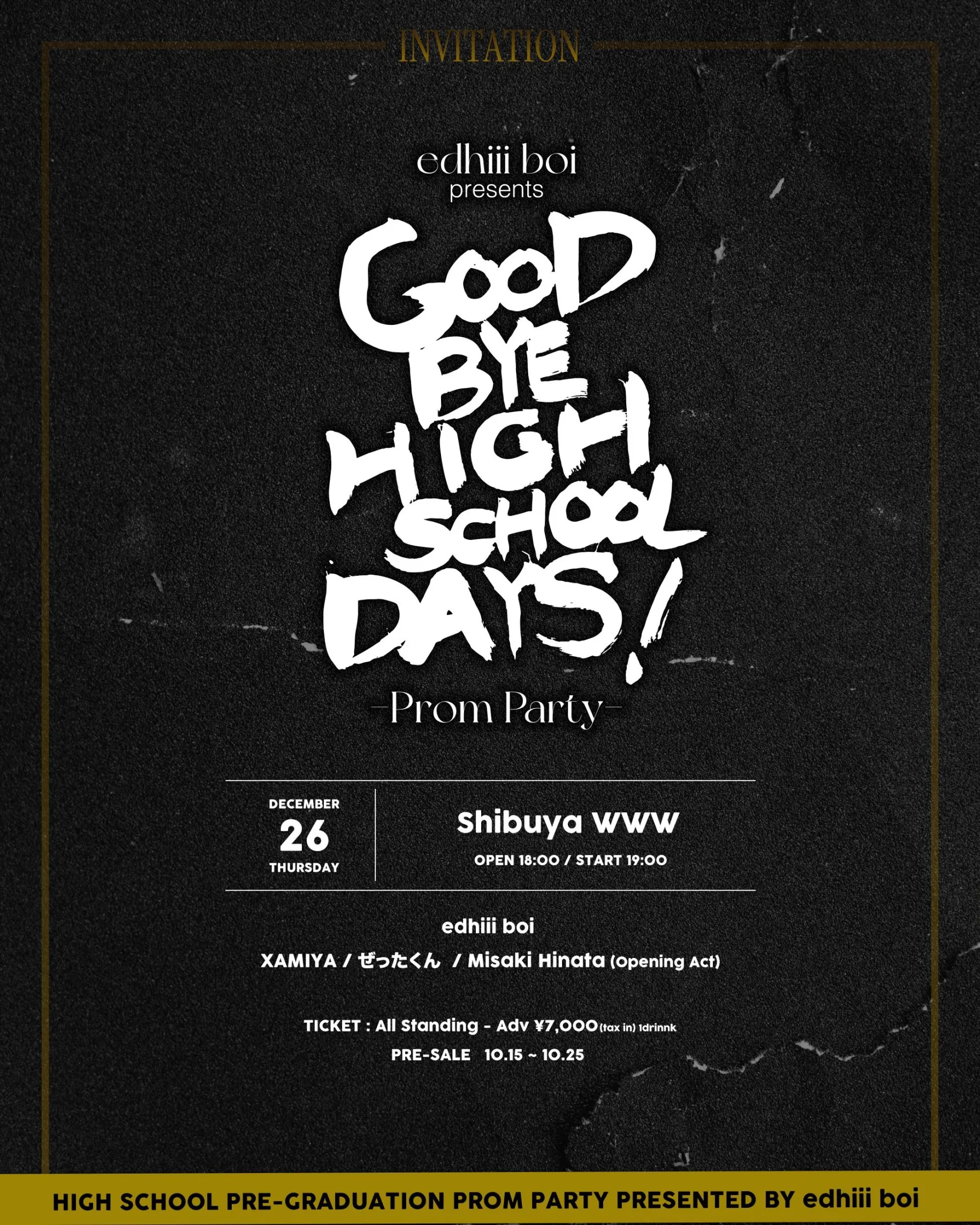 edhiii boi presents GOODBYE HIGH SCHOOL DAYS -Prom Party-