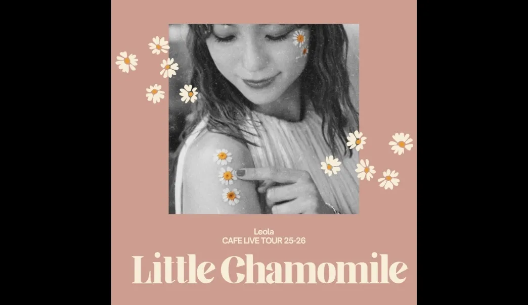 Leola CAFE LIVE TOUR 2025-2026 Little Chamomile