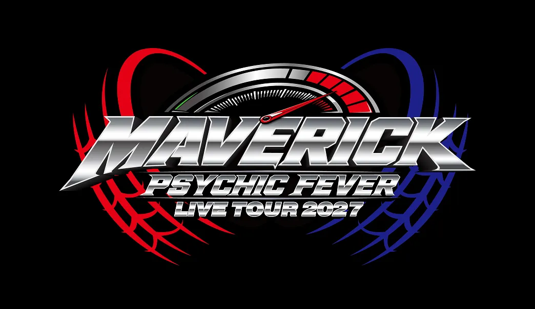 PSYCHIC FEVER LIVE TOUR 2027 MAVERICK