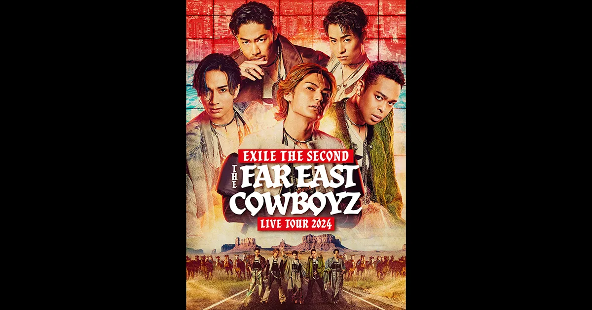 EXILE THE SECOND LIVE TOUR 2024 THE FAR EAST COWBOYZ|ticketbook