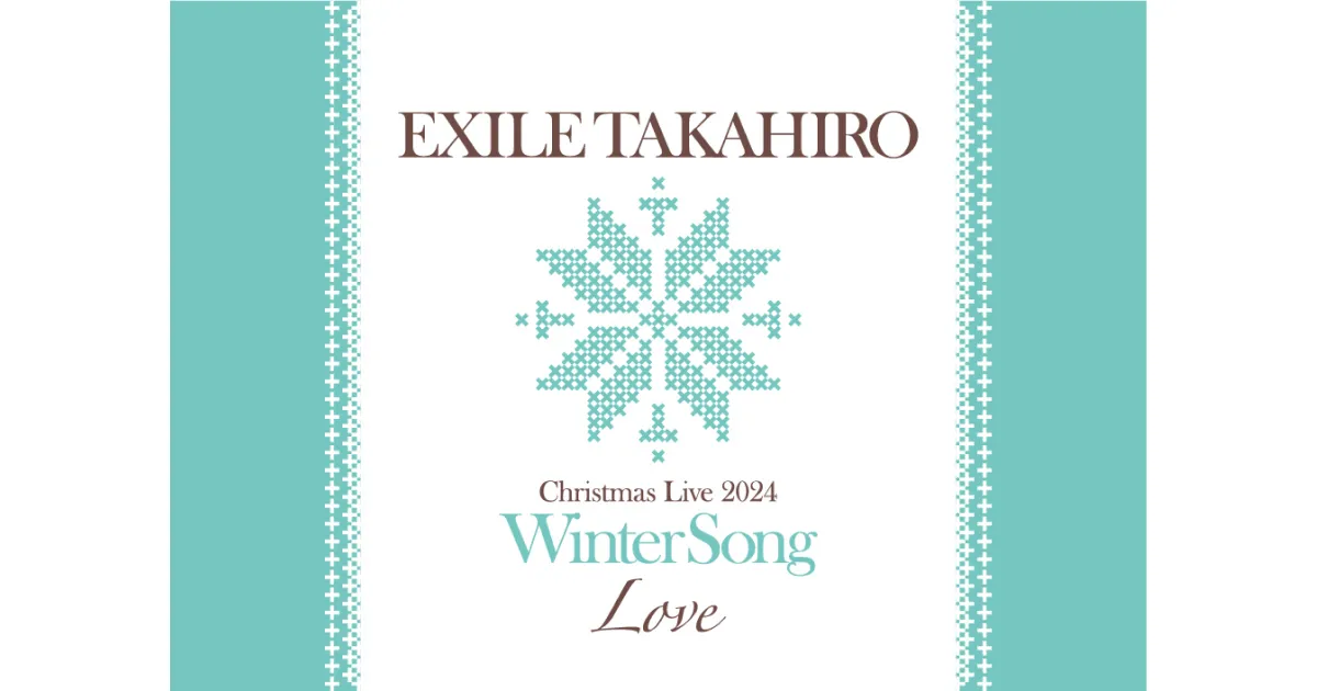 EXILE TAKAHIRO CHRISTMAS LIVE 2024 