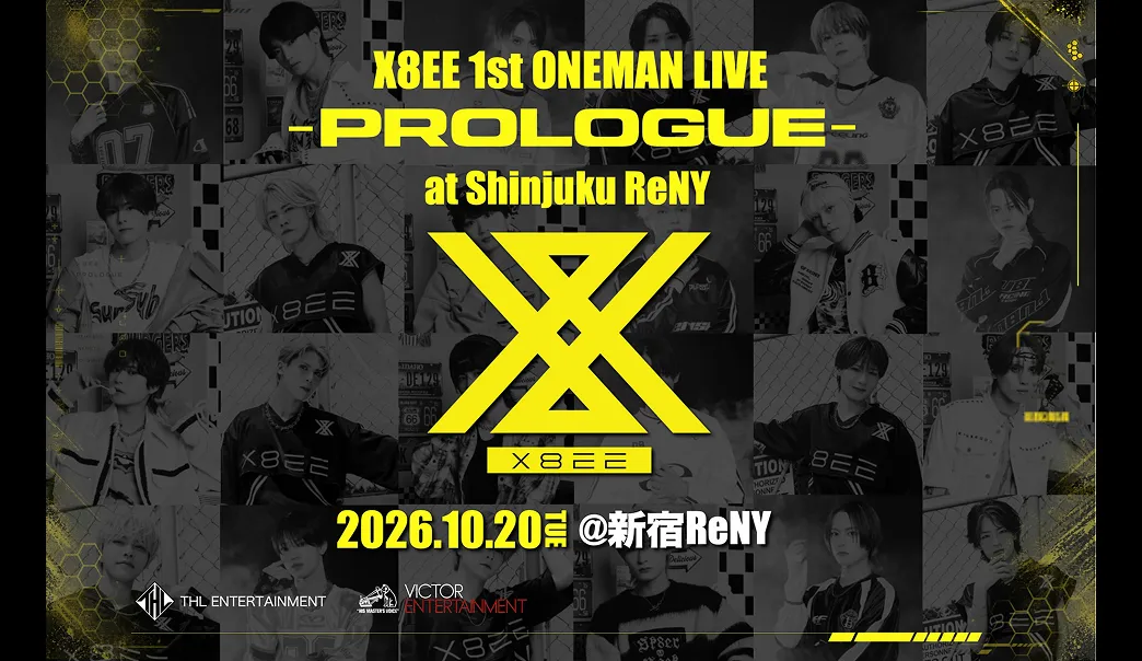 X8EE 1st ONEMAN LIVE -PROLOGUE-